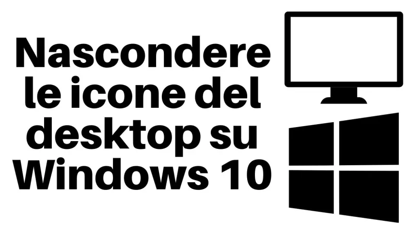 nascondere icone desktop windows 10