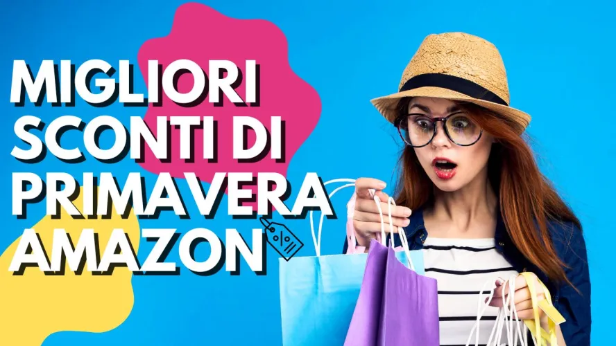 migliori sconti di primavera amazon