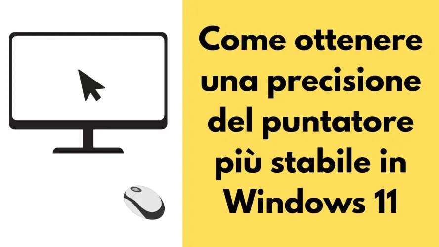 precisione puntatore mouse windows 11