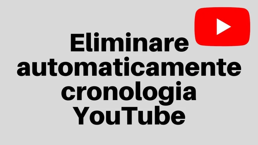 eliminare cronologia youtube