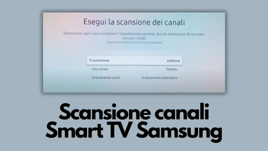scansione canali smart tv samsung