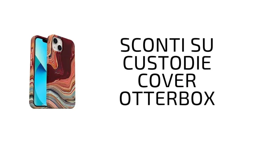 sconti custodie cover otterbox