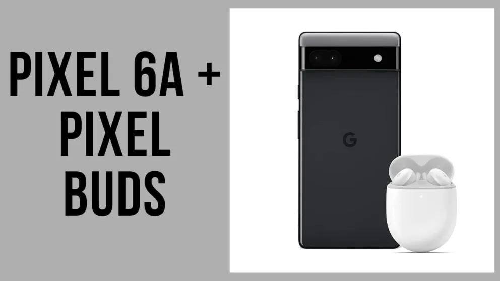 pixel 6a pixel buds