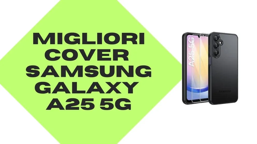 migliori cover samsung galaxy a25 5g