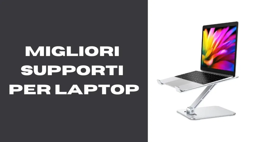migliori supporti laptop