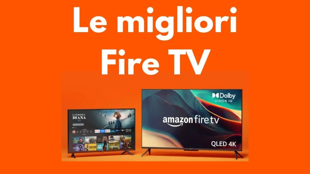 migliori fire tv