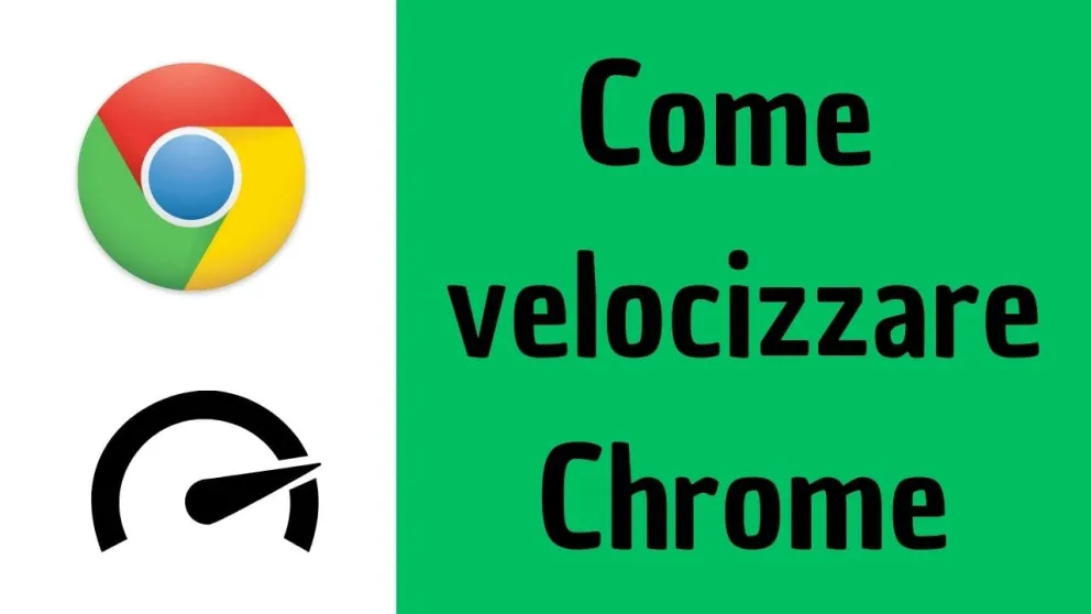 velocizzare chrome