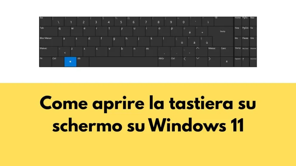 aprire tastiera su schermo windows 11