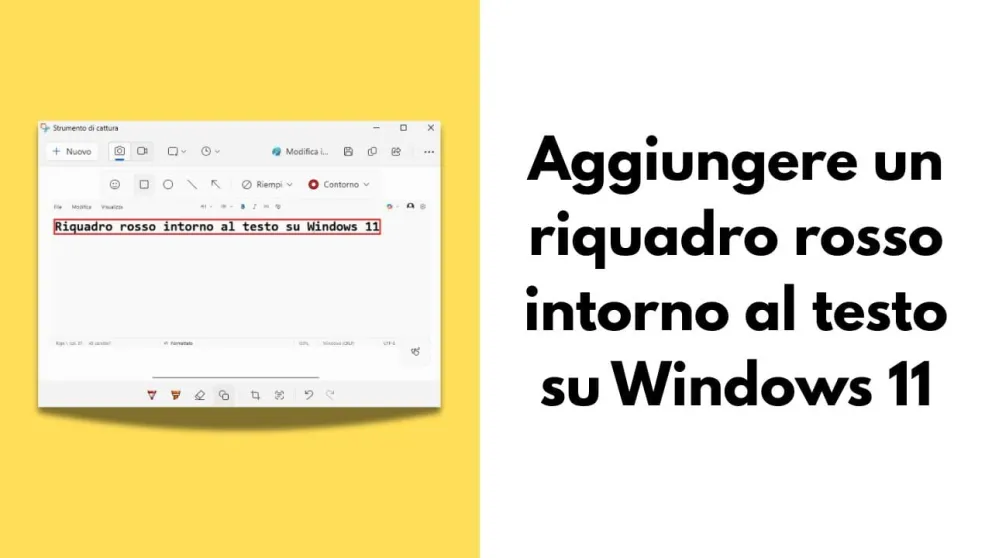 riquadro rosso intorno al testo su windows 11