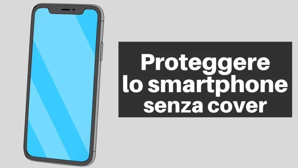 proteggere smartphone