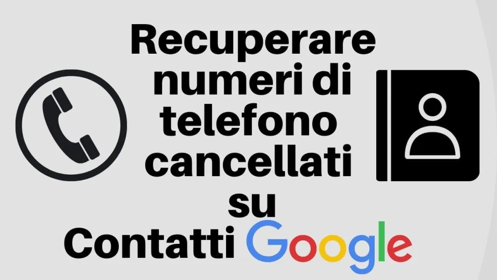 recuperare numeri telefono google