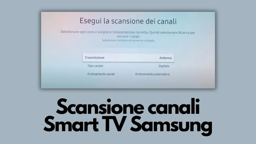 scansione canali smart tv samsung