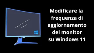 frequenza aggiornamento monitor windows 11