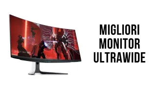 migliori monitor ultrawide